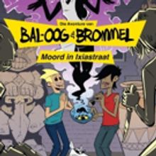 Bal-Oog En Brommel: Moord In Ixiastraat Comes to Alexander Upstairs