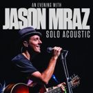 Jason Mraz to Bring Solo Acoustic Tour to Kravis Center This Spring
