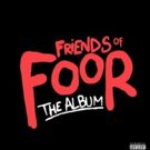UK Collective FooR Release New Mixtape FRIENDS OF FOOR Available Now