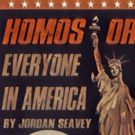 Epic's HOMOS, OR EVERYONE IN AMERICA Arrives In August