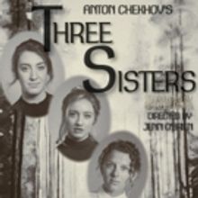 Leo Rising Theatre Co. Presents THREE SISTERS By Anton Chekhov