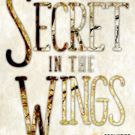 Coeurage Theatre Company Presents THE SECRET IN THE WINGS Next Month