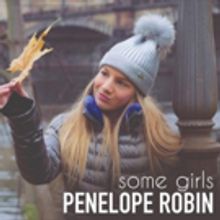 Young Singer/Songwriter Penelope Robin Brings the Power of Imagination To Life With…
