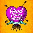 Single Tickets Now On Sale for Pre-Broadway Run of HEAD OVER HEELS