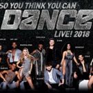 Kravis Center To Present SO YOU THINK YOU CAN DANCE LIVE!