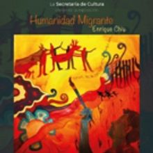 La Humanidad migrante se expresará a través del arte