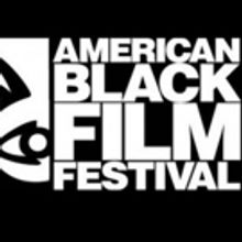 American Black Film Festival Announces the Emerging Directors and Music in Motion Sho