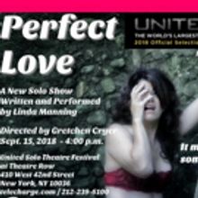 PERFECT LOVE Opens At The United Solo Theatre Festival