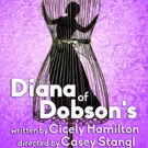 1908 Romantic Comedy DIANA OF DOBSON'S Gets Rare Revival at Antaeus