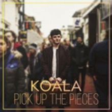 Koala Release New Single PICK UP THE PIECES