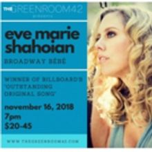 Eve Marie Shahoian Returns to The Green Room 42