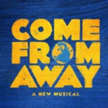 Broadway's Tony Award-Winning Musical COME FROM AWAY On Sale Now