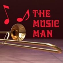 The 574 Theatre Company Presents Meredith Willson's THE MUSIC MAN