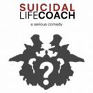 SUICIDAL LIFE COACH: A Serious Comedy, Premieres At The Hudson Guild Theatre Next…
