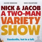 BWW Interview: Nick Crawford and Jacob Simmons talk about bringing vaudeville back…