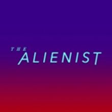 TNT Shares A New Promo For Upcoming THE ALIENIST