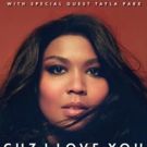 Lizzo Celebrates CUZ I LOVE YOU With Title Track