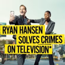 Season 2 of RYAN HANSEN SOLVES CRIMES ON TELEVISION* Features Joel McHale, Ben…