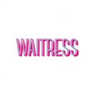 FSCJ Artist Series Presents WAITRESS March 12-17