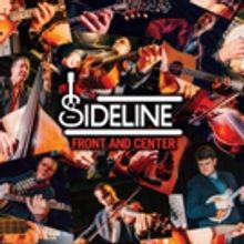 Carolina Grassers SIDELINE Release Dynamic New Album, FRONT AND CENTER, April 27