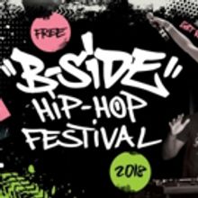 B-Side Hip Hop Festival is Back and Bigger Than Ever in 2018