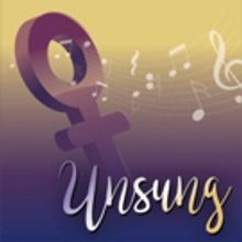 BWW Review: UNSUNG at Kansas City Womens Chorus At The Folly Theatre