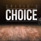 CRITIC'S CHOICE: Add Some Culture & Creativity to Your Life At The Theater This…
