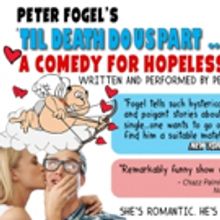 Peter Fogel's Solo Show 'TIL DEATH DO US PART...YOU FIRST! Returns To Mizner Park Cul