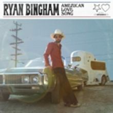 Ryan Bingham Releases 'American Love Song'
