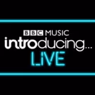 Tickets On Sale Now For BBC Music Introducing Live 2019
