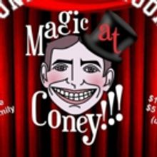 MAGIC AT CONEY Comes to Coney Island Museum
