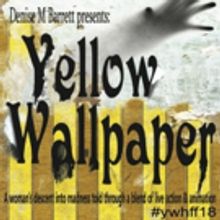  YELLOW WALLPAPER To Make Its World Premiere At Hollywood Fringe 2018