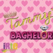 Cast And Guests Announced For TAMMY'S BACHELORETTE