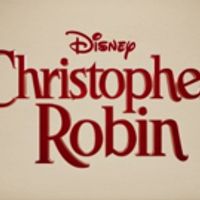 VIDEO: Disney Unveils Official Trailer For Upcoming CHRISTOPHER ROBIN Film Video