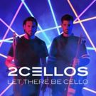 2CELLOS Announce New Album LET THERE BE CELLO