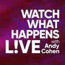 WATCH WHAT HAPPENS LIVE WITH ANDY COHEN Returns To Los Angeles For A Week Of Shows…