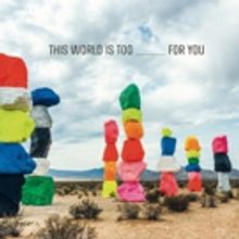 Emily Wells to Release THIS WORLD IS TOO ____ FOR YOU on March 22