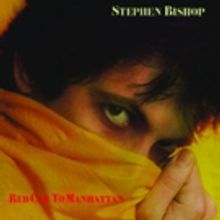 Stephen Bishop's RED CAB TO MANHATTAN featuring Eric Clapton and Phil Collins To Be Reissued on May 11