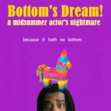 Seven League Boots Presents BOTTOM'S DREAM!