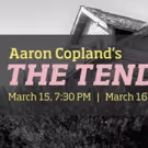 Kent State Opera Presents Aaron Copland's Timeless American Opera THE TENDER LAND