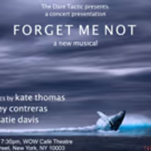 The Dare Tactic Presents Joey Contreras & Kate Thomas FORGET ME NOT A Concert…
