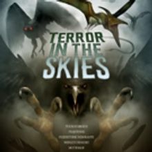 Creature Documentary TERROR IN THE SKIES Soars To Digital HD 6/7