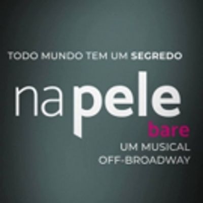 BWW Review: Talking About the Discovery of Sexuality 'na pele' (bare the musical) Opens in Brazil