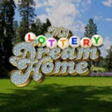 HGTV to Premiere New Season of MY LOTTERY DREAM HOME
