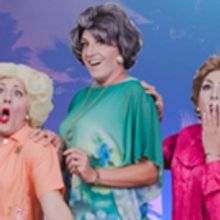 GOLDEN GIRLS REVUE: HOT FLASHBACKS Premieres In NYC