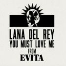 VIDEO: Listen to Lana Del Rey's Rendition of YOU MUST LOVE ME From Andrew Lloyd…