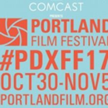 2017 Portland Film Festival Announces Line-Up