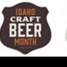 Idaho Craft Beer Month Returns April 2018: Statewide Celebration Includes New Beer…