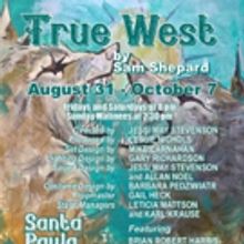 Santa Paula Theater Center Mounts Sam Shepard's TRUE WEST
