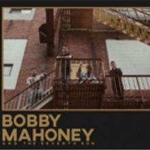 Bobby Mahoney & The Seventh Son Announce New Self-Titled Album Out March 23